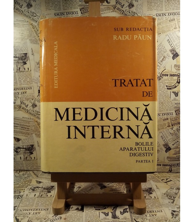 Radu Paun - Medicina interna bolile aparatului digestiv Vol. I
