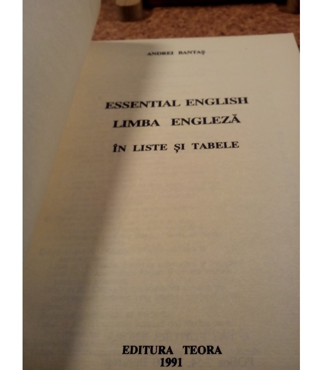 A. Bantas - Essential english limba engleza in liste si tabele