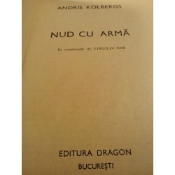 Andris Kolbergs - Nud cu arma