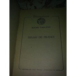 Roger Vailland - 325000 de franci