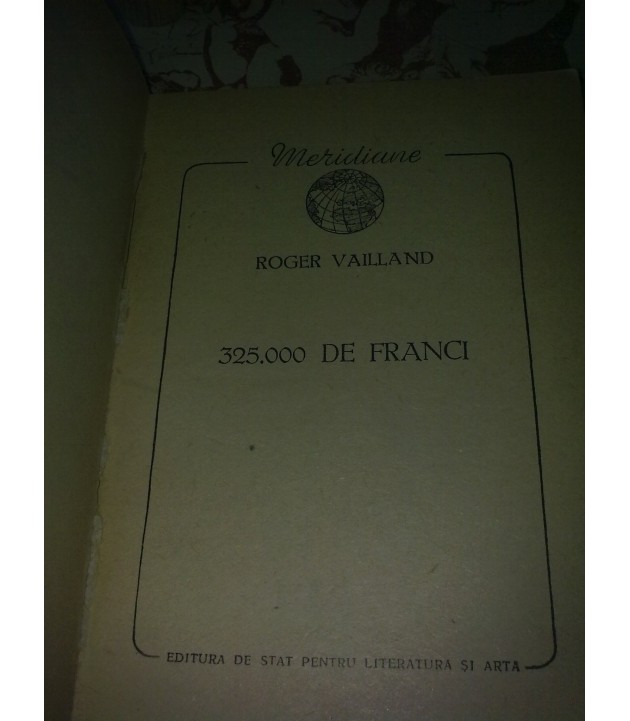Roger Vailland - 325000 de franci