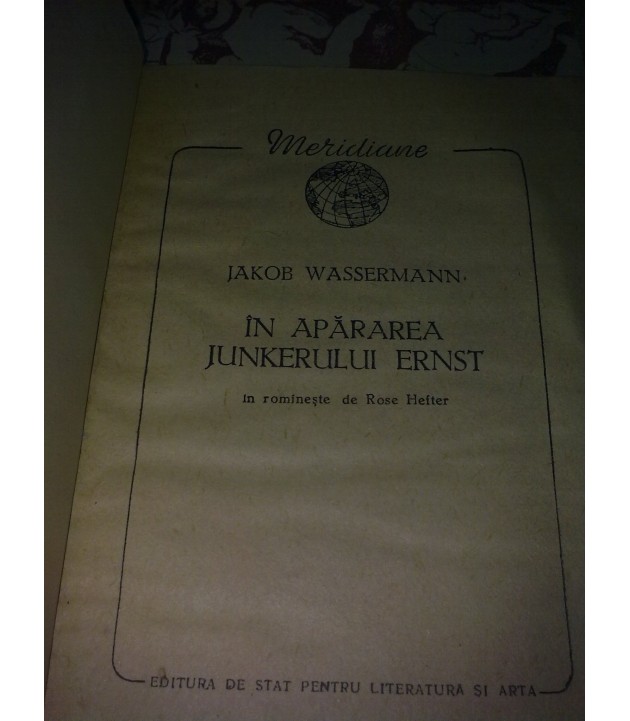 Jakob Wassermann - In Apararea Junkerului Ernst