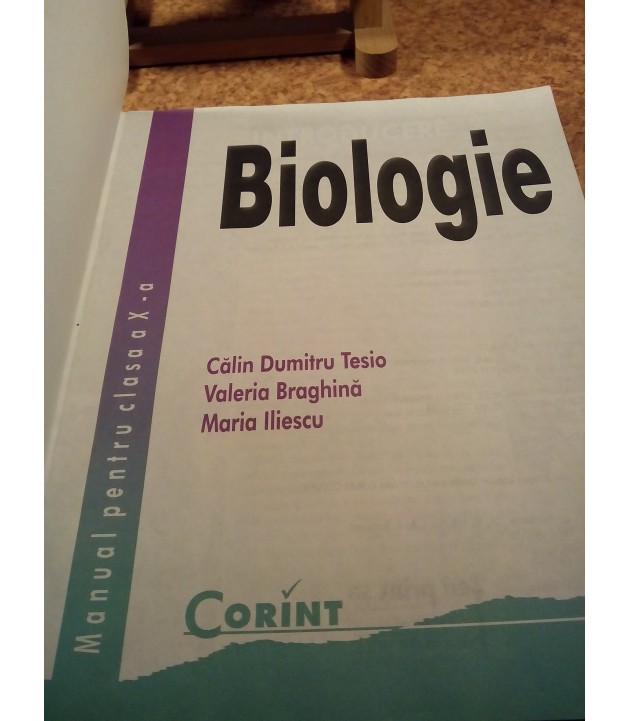 Calin Dumitru Tesio - Biologie B1, B2 manual pentru clasa a X a