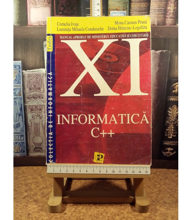 Cornelia Ivasc - Informatica C++ manual pentru clasa a XI a