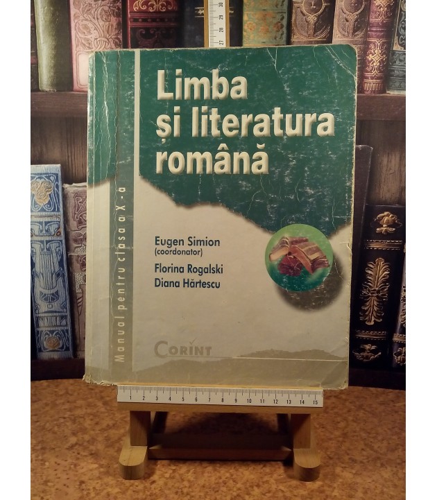 Eugen Simion - Limba si literatura romana manual pentru clasa a X a