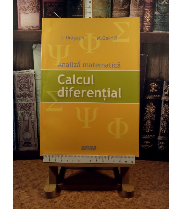 Constantin Dragusin - Analiza matematica. Calcul diferential