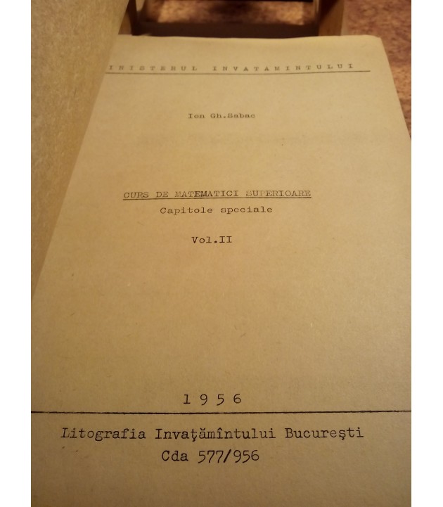Ion Gh. Sabac - Curs de matematici superioare Capitole speciale Vol. II