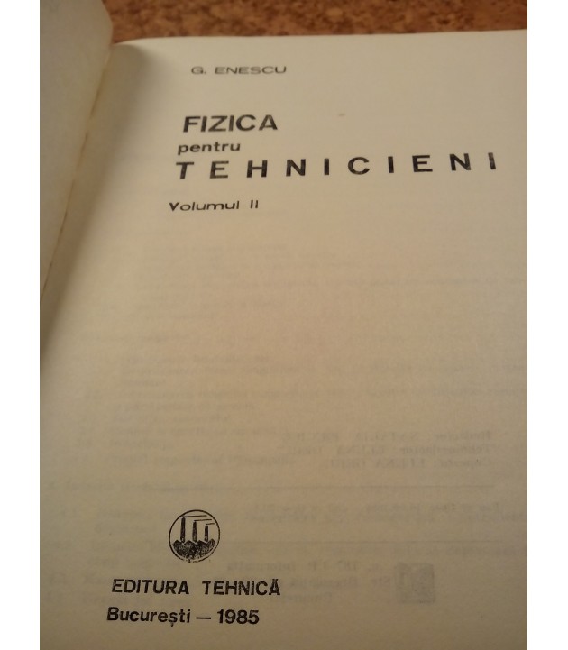 G. Enescu - Fizica pentru tehnicieni Vol. II