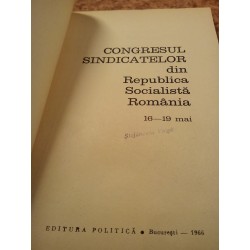 Congresul sindicatelor din Republica Socialista Romania 16 - 19 mai 1966