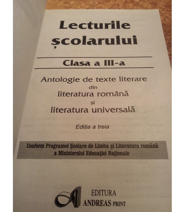 Lecturile scolarului clasa a III a Antologie de texte din literatura romana si literatura universala