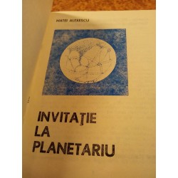 Matei Alexescu - Invitatie la planetariu