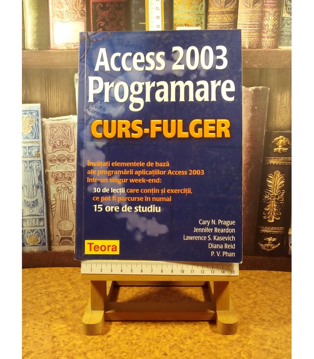 Cary N. Prague - Access 2003 Programare Curs-Fulger