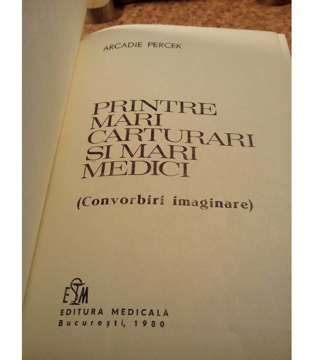 Arcadie Percek - Printre mari carturari si mari medici