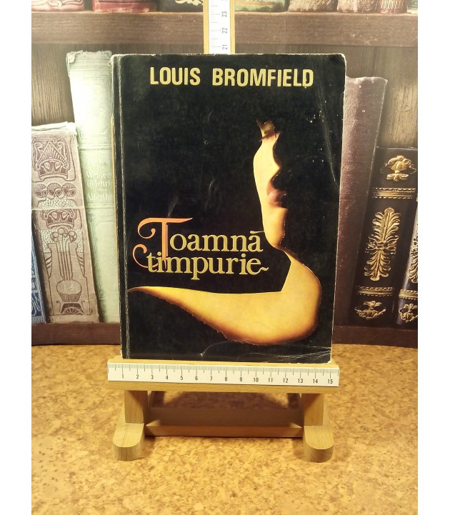 Louis Bromfield - Toamna timpurie