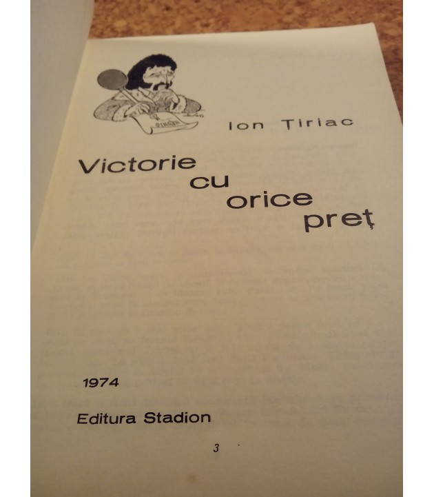 Ion Tiriac - Victorie cu orice pret