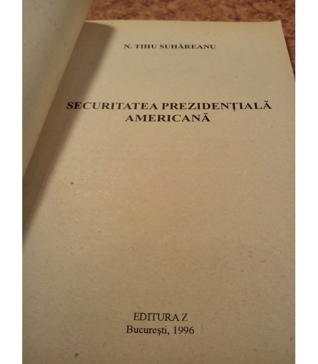 N. Tihu Suhareanu - Securitatea prezidentiala americana