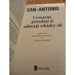 San-antonio - Urmariti, prindeti si aduceti Whisky-ul