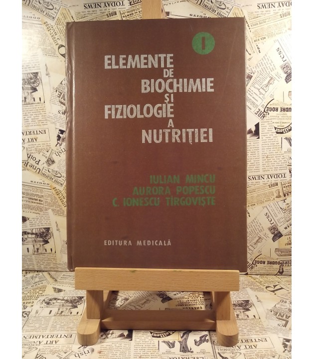 Iulian Mincu - Elemente de biochimie si fiziologie a nutritiei