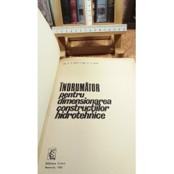 N. G. Ioan - Indrumator pentru dimensionarea constructiilor hidrotehnice