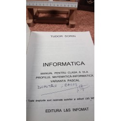 Tudor Sorin - Informatica Varianta Pascal manual pentru clasa a IX a