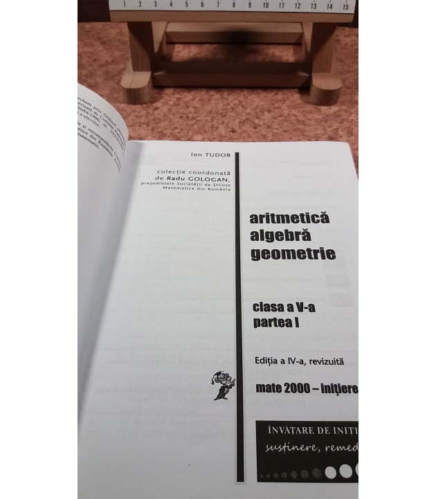 Ion Tudor - Mate2000+ initiere Matematica 5 partea I aritmetica algebra geometrie