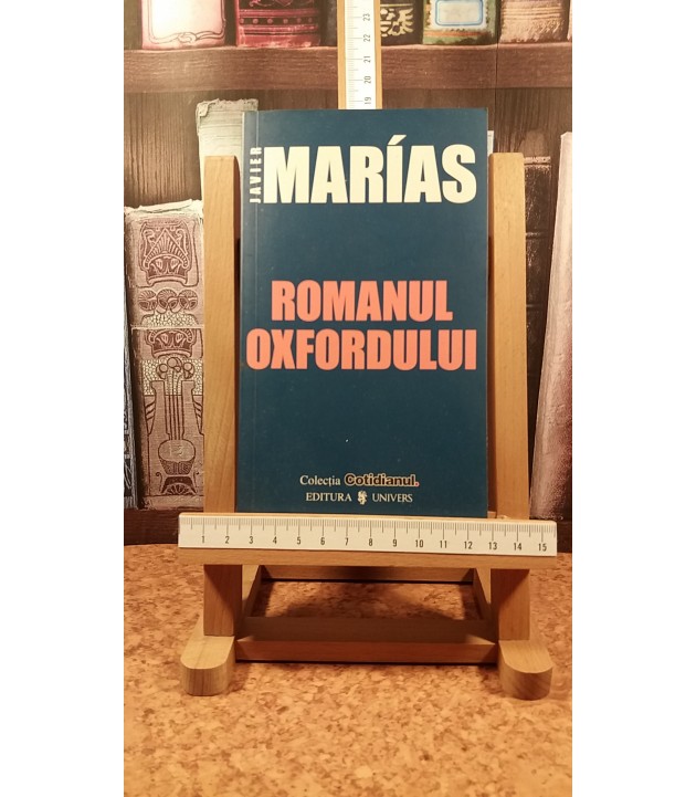Javier Marias - Romanul Oxfordului
