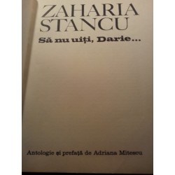 Zaharia Stancu - Sa nu uiti, Darie ...