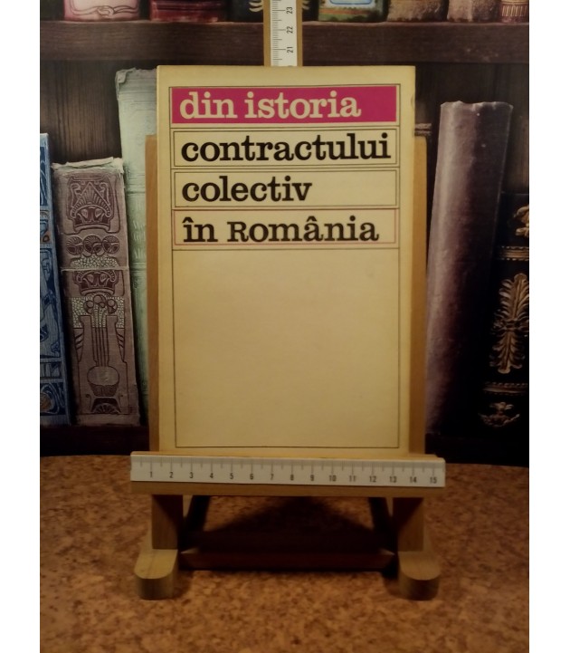 Ilie Ceausescu - Din istoria contractului colectiv in romania