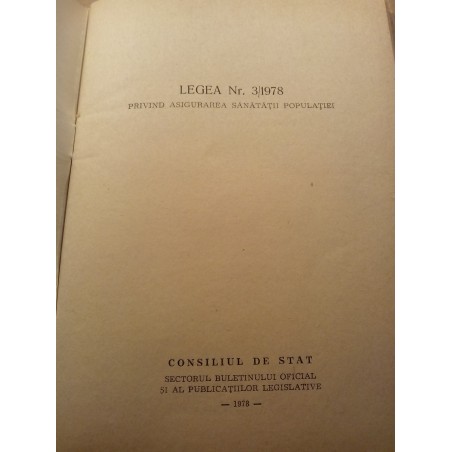 Legislatie privind munca, sanatatea si ocrotirile sociale Legea nr. 3/1978