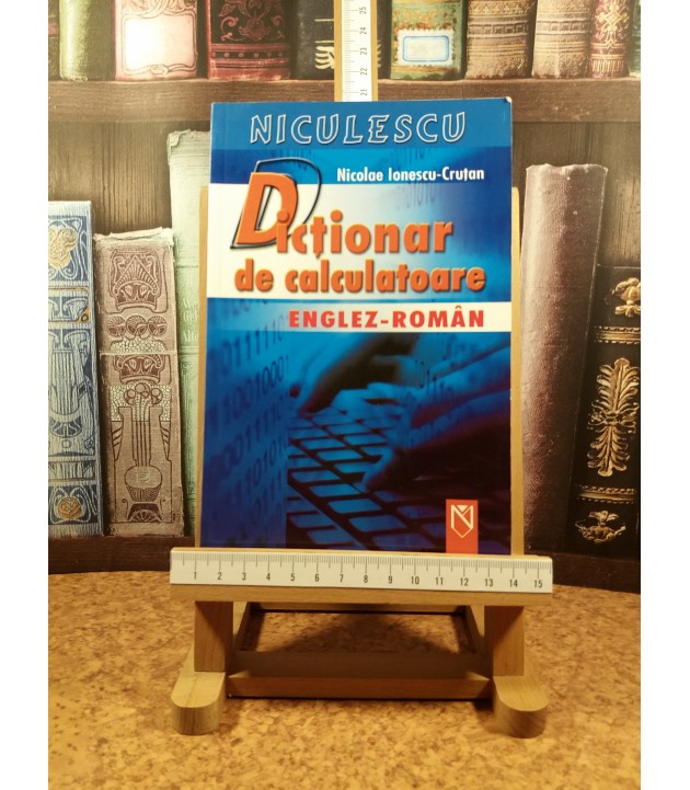 Nicolae Ionescu Crutan - Dictionar de calculatoare Englez-Roman