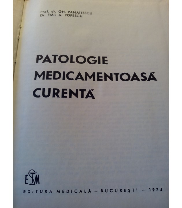 Gh. Panaitescu - Patologie medicamentoasa curenta