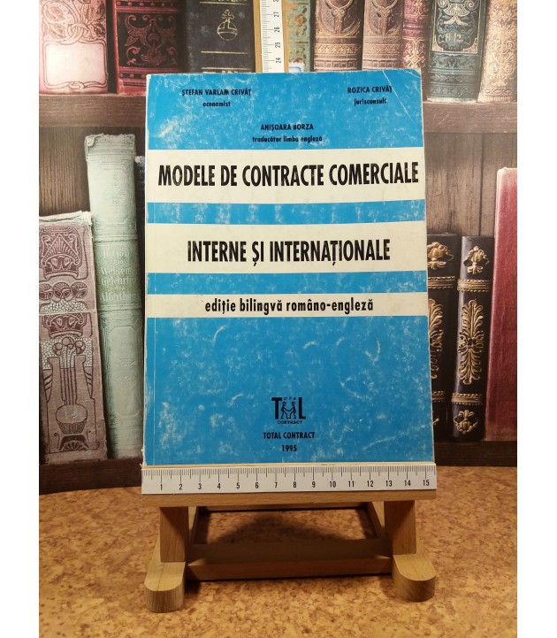 Modele de contracte comerciale interne si internationale editie bilingva ro-en