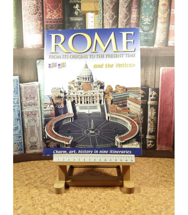 Rome from origins to the present time and the Vatican