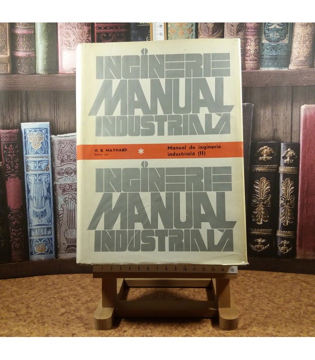 H. B. Maynard - Manual de inginerie industriala Vol. II