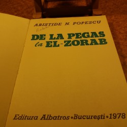 Aristide N. Popescu - De la Pegas la El-Zorab