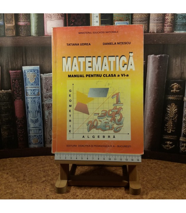 Tatiana Udrea - Matematica manual pentru clasa a VI a