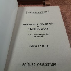 Stefania Popescu - Gramatica Practica a limbii romane cu o culegere de exercitii Ed. VIII