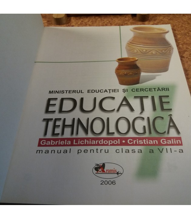 Gabriela Lichiardopol - Educatie tehnologica manual pentru clasa a VII a