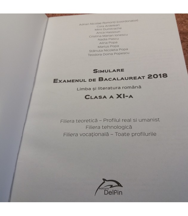 Adrian Nicolae Romonti - Simulare examenul de bacalaureat 2018 Limba si literatura romana clasa a XI a Filiera tehnologica
