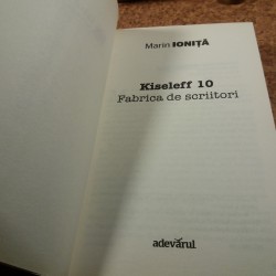 Marin Ionita - Kiseleff fabrica de scriitori
