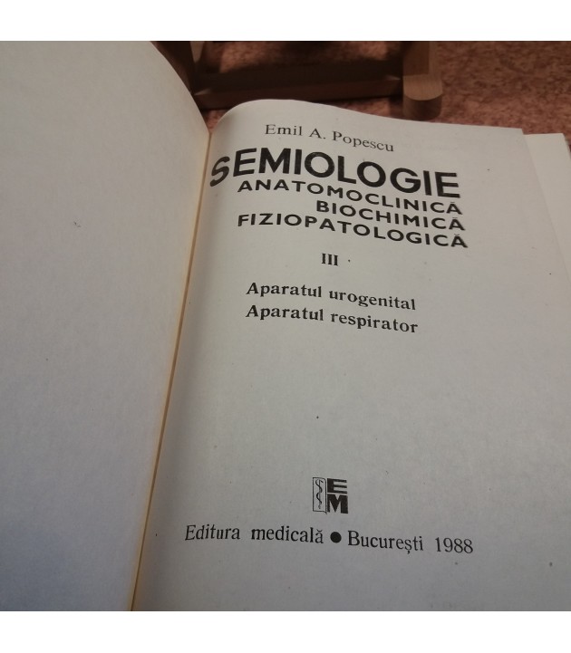 Emil A. Popescu - Semiologie anatomoclinica Biochimica Fiziopatologica