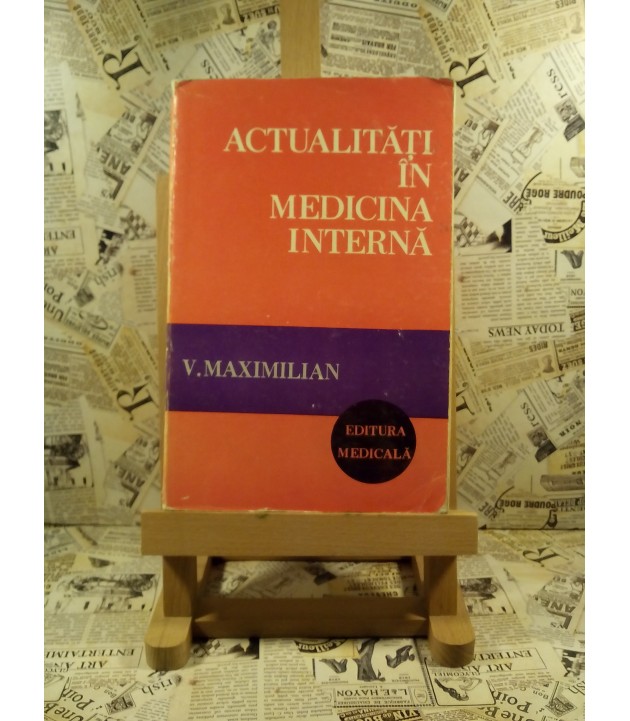 V. Maximilian - Actualitati in medicina interna
