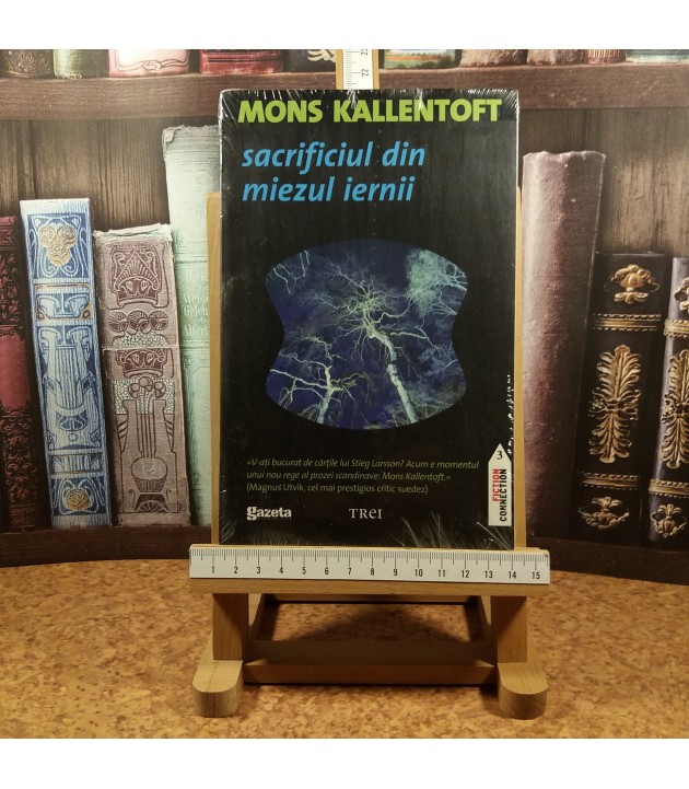 Mons Kallentoft - Sacrificiul din miezul iernii