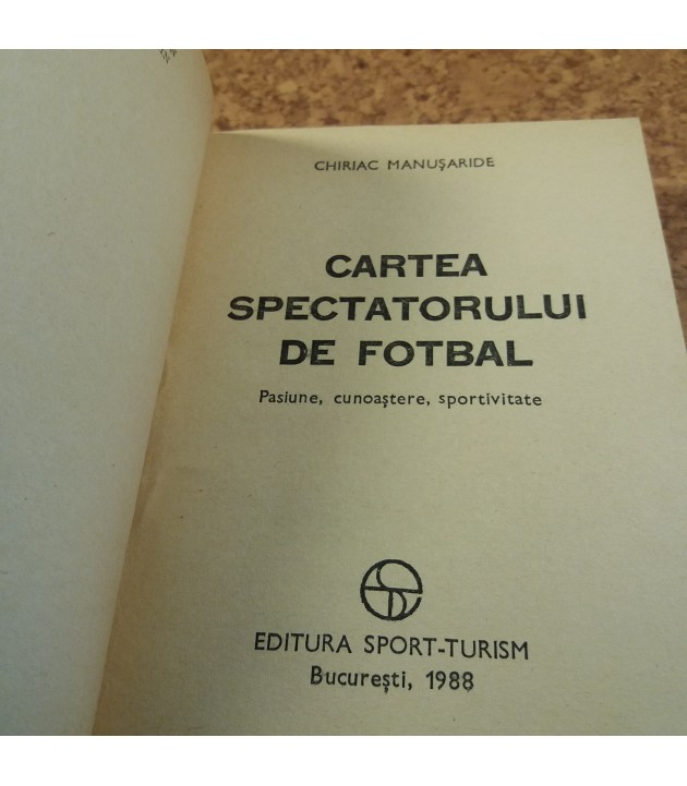 Chiriac Manusaride -Cartea spectatorului de fotbal