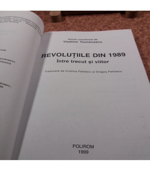 Vladimir Tismaneanu - Revolutiile din 1989 intre trecut si viitor