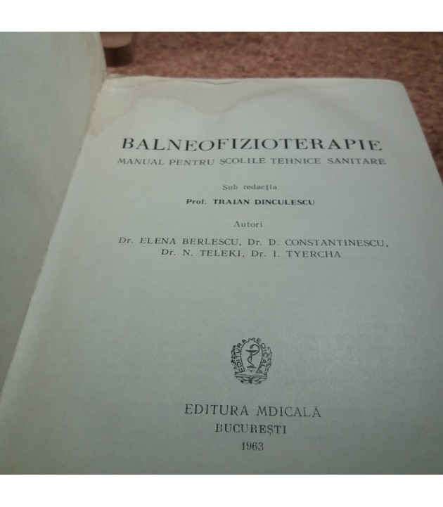 Traian Dinculescu - Balneofizioterapia manual pentru scolile tehnice sanitare