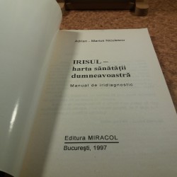 Adrian Marius Niculescu - Irisul - harta sanatatii dumneavoastra manual de iridiagnostic