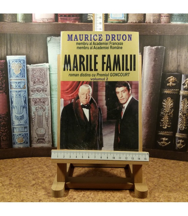 Maurice Druon - Marile familii Vol. II