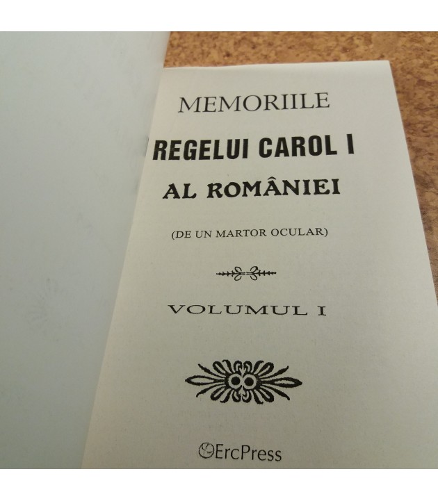 Oameni adevarati - Memoriile Regelui Carol I al Romaniei Vol. I
