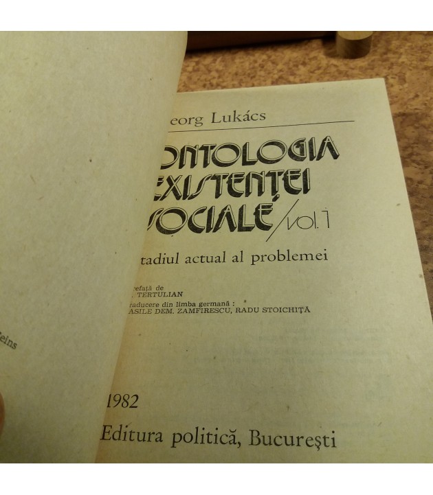 Georg Lukacs - Ontologia existentei sociale vol. I